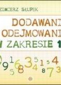 Dodawanie i odejmowanie w zakresie 10