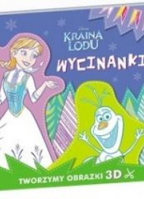 Kraina Lodu. Wycinanki. Tworzymy obrazki 3D