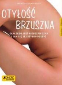 Otyłość brzuszna. Dlaczego jest niebezpieczna...