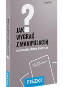 Fiszki. Jak wygrać z manipulacją?
