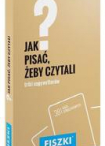 Fiszki. Jak pisać, żeby czytali?