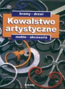 Kowalstwo artystyczne T2 Bramy, drzwi, meble..