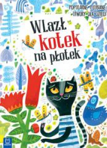 Wlazł kotek na płotek