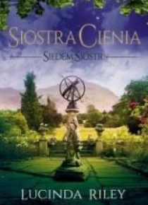 Siostra cienia T.3 Cykl Siedem sióstr