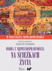 Osoba z niepełnosprawnością na ścieżkach życia