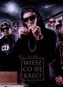 Ganja Mafia: Wiesz Co Się Kręci CD