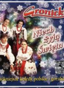 Gronicki. Niech Żyją Święta! CD