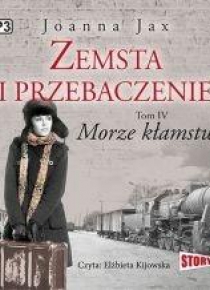 Zemsta i przebaczenie T.4 Morze kłamstwa audiobook
