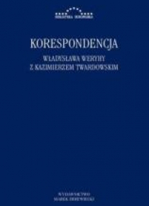 Korespondencja Władysława Weryhy z K. Twardowskim