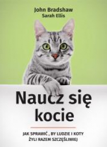 Naucz się kocie. Jak sprawić, by ludzie i koty ...