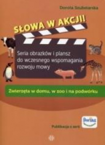 Słowa w akcji! Zwierzęta w domu, w zoo i na...