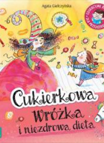 Cukierkowa wróżka i niezdrowa dieta