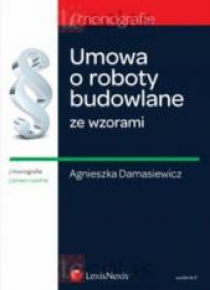 Umowa o roboty budowlane ze wzorami.
