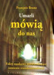 Umarli mówią do nas - F. Brune