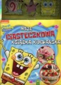 Sponge Bob. Moja ciasteczkowa książka kucharska