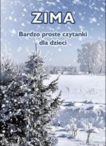 Bardzo proste czytanki dla dzieci - ZIMA