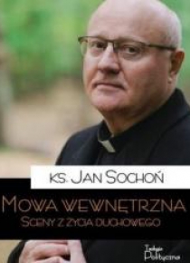 Mowa wewnętrzna. Sceny z życia duchowego