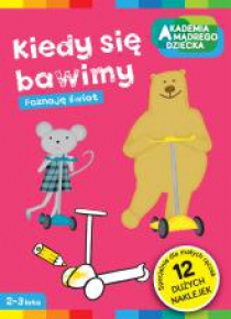 Kiedy się bawimy