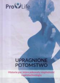 Upragnione potomstwo.