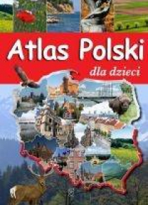 Atlas Polski dla dzieci.