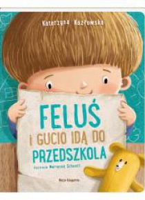 Feluś i Gucio idą do przedszkola