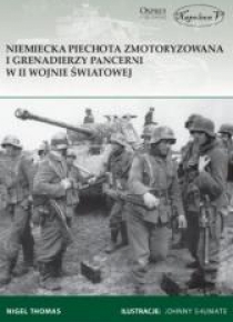Niemiecka piechota zmotoryzowana i grenadierzy ...
