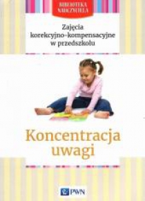 Biblioteka nauczyciela. Koncentracja uwagi