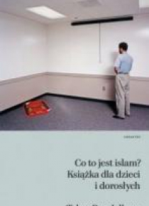 Co to jest islam? Książka dla dzieci i dorosłych