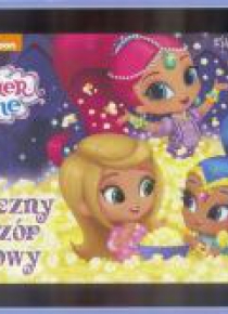 Książeczki bajeczki. Shimmer i Shine. Magiczny...