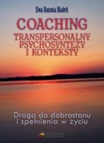 Coaching transpersonalny psychosyntezy i konteksty