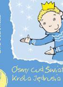 Z supełkiem - Ósmy cud świata króla Jędrusia