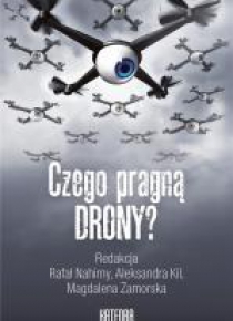 Czego pragną drony?