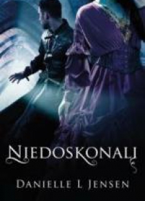 Trylogia Klątwy T. 4 Niedoskonali