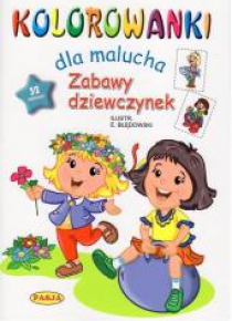 Kolorowanki dla malucha. Zabawy dziewczynek