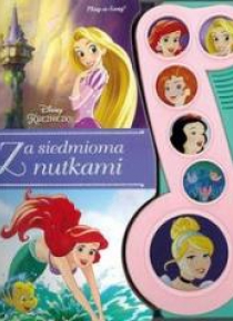 Disney Księżniczka. Za siedmioma nutkami