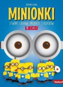 Minionki. Stwórz ciekawe projekty z klocków LEGO