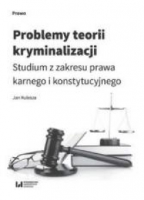 Problemy teorii kryminalizacji
