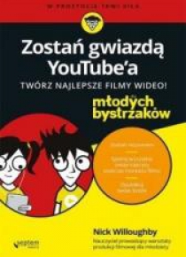 Zostań gwiazdą YouTube'a. Twórz najlepsze filmy...