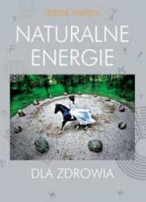 Naturalne energie dla zdrowia