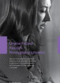 Pasolini. Niewygodny człowiek