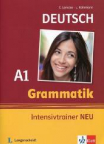 Deutsch Grammatik Intensivtrainer Neu A1