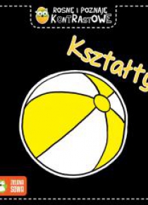 Rosnę i poznaję kontrastowe. Kształty