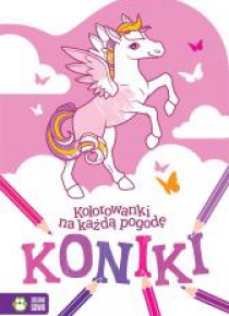 Kolorowanki na każdą pogodę. Koniki