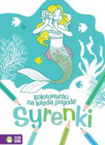 Kolorowanki na każdą pogodę. Syrenki