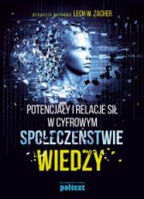 Potencjały i relacje sił w cyfrowym społeczeństwie