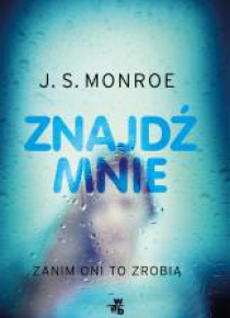 Znajdź mnie. Zanim oni to zrobią