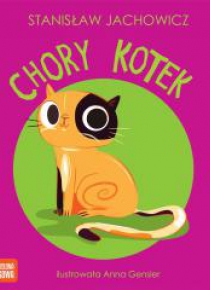 Kołysanki rymowanki. Chory Kotek