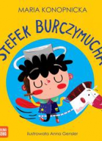 Kołysanki rymowanki. Stefek Burczymucha