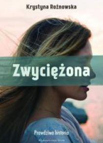 Zwyciężona. Prawdziwa historia