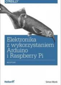 Elektronika z wykorzystaniem Arduino i Raspberry..